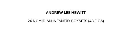 Commission Order for Andrew Lee Hewitt - 2x victrix numidian infantry (48 figs)